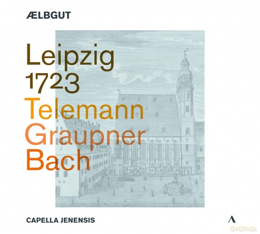 ĆLbgut/Capella Jenensis: Leipzig 1723 - Telemann | Graupner | Bach [CD]