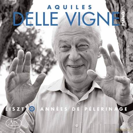 Aquiles Delle Vigne: Les Annees De Pelerinage [CD]