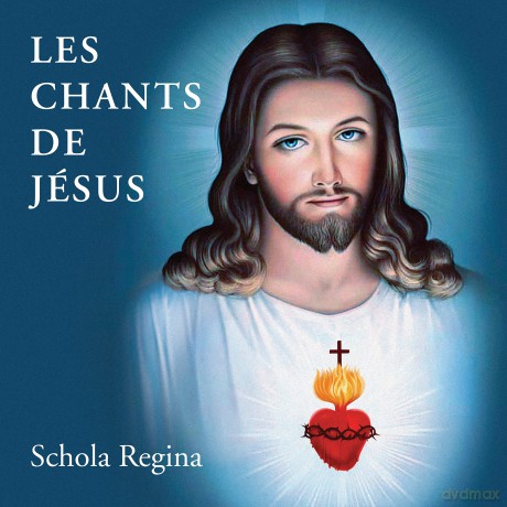 Schola Regina: Les Chants De JéSus [CD]