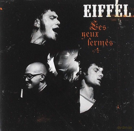 Eiffel: Les Yeux Fermes Live [CD]