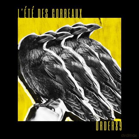 Order89: L'Ete Des Corbeaux [CD]