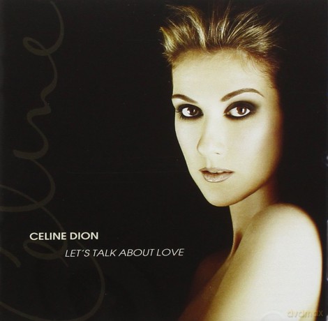 Celine Dion: Let's Talk About Love [CD]
