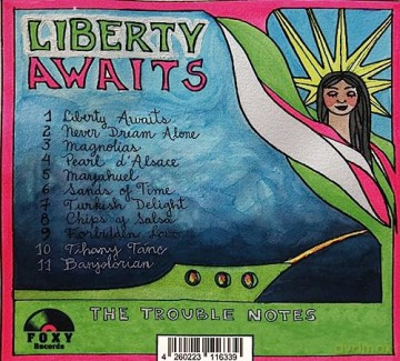 Trouble Notes: Liberty Awaits [CD]