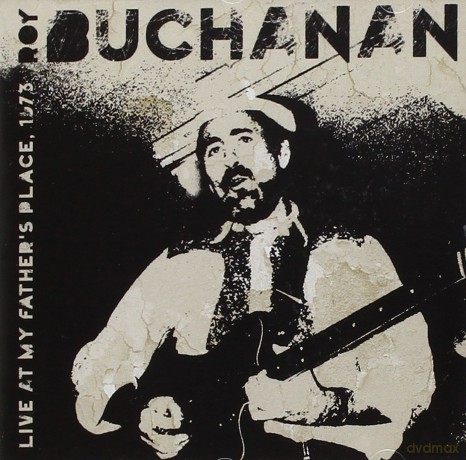 Roy Buchanan: Live at My Father's Place, 1973 [CD]