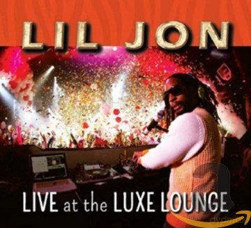 Lil Jon: Live At The Luxe Lounge [2CD]