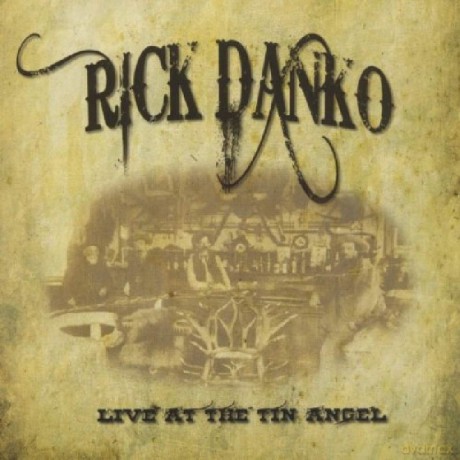 Rick Danko: Live At The Tin Angel [2CD]