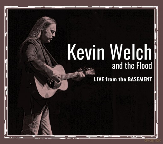Kevin Welch And The Flood: Live From The Basement [CD]