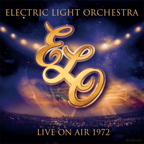 Electric Light Orchestra: Live On Air 1972 [CD]