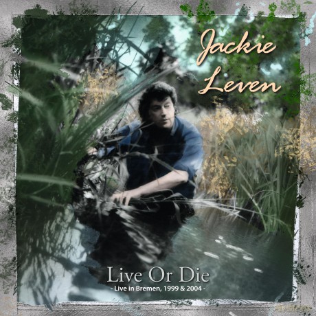 Jackie Leven: Live Or Die - Live In Bremen 1999-2004 [4CD]