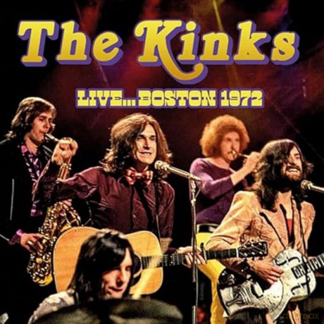 The Kinks: Live Boston 1972 [CD]