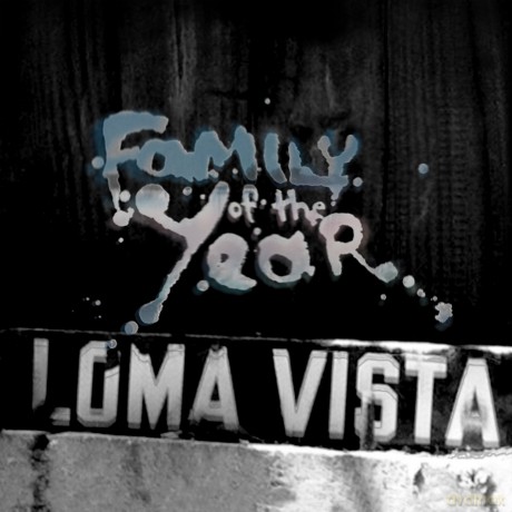 Family of the Year: Loma Vista [CD]