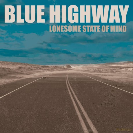 Blue Highway: Lonesome State Of Mind [CD]
