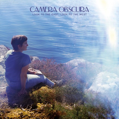 Camera Obscura: Look To The East, Look To The West [CD]