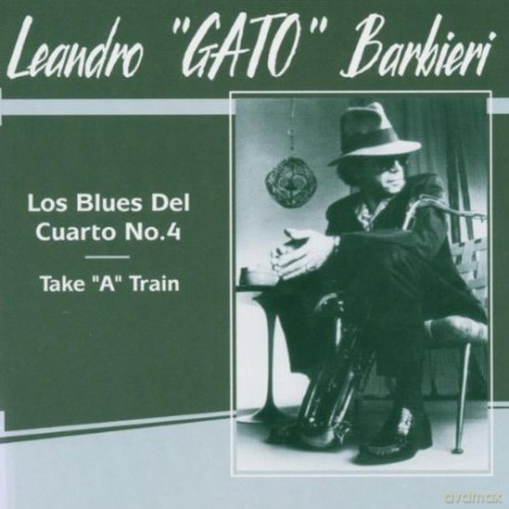 Leandro Gato Barbieri: Los Blues Del Cuarto N. 4 [CD]