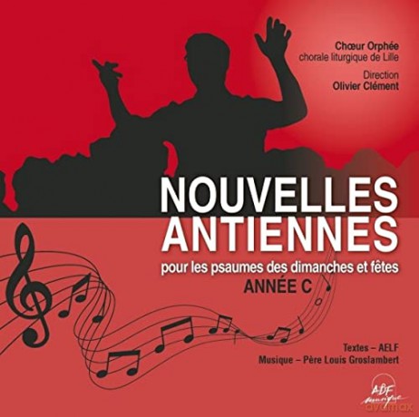 Louis Groslambert - Nouvelles Antiennes Pour Les Psaumes Des Dimanches Et Fetes, Annee C [CD]