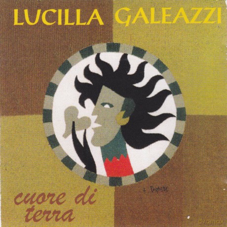 Lucilla Galeazzi - Cuore Di Terra [CD]