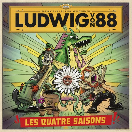 Ludwig Von 88 - Les 4 Saisons/40 Ans De Punk Approximatif (4) [CD]