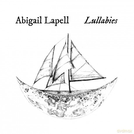 Abigail Lapell: Lullabies [CD]