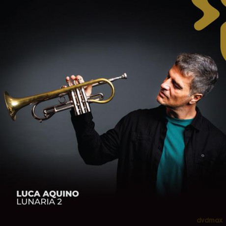 Luca Aquino: Lunaria 2 [CD]