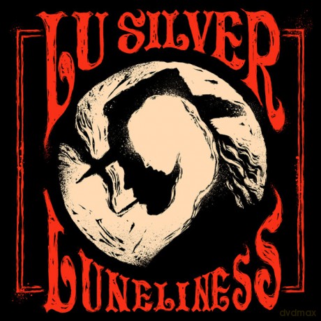 Lu Silver: Luneliness [CD]