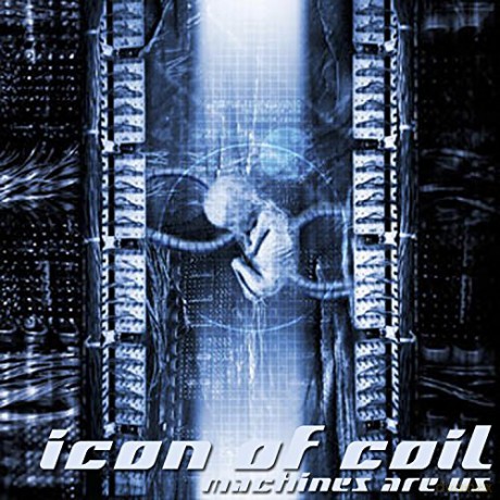 Icon of Coil: Machines Are Us [CD]
