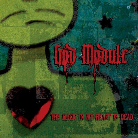 God Module: Magic in My Heart Is Dead [CD]