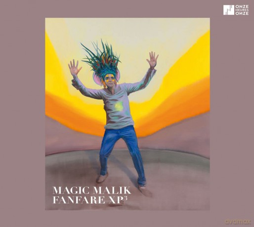 Magic Malik - Fanfare Xp3: Magic Malik - Fanfare Xp3 [CD]