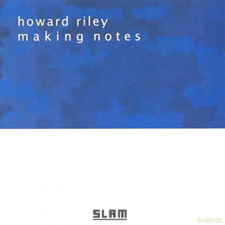 Howard Riley: Making Notes [CD]
