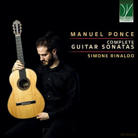 Manuel Ponce: Complete Guitar Sonatas [CD]
