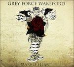 Grey Force Wakeford: Marble Heart [CD]