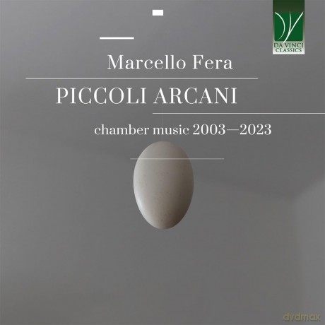 Trio Conductus: Marcello Fera: Piccoli Arcani, Chamber Music 2003 - 2023 [CD]