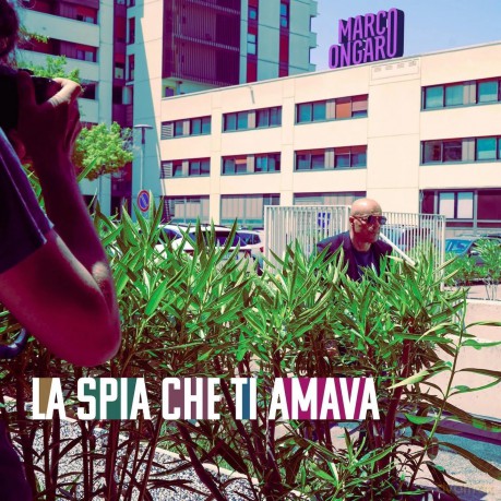 Marco Ongaro - La Spia Che Ti Amava [CD]