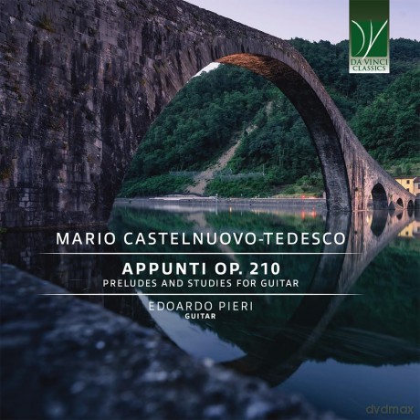 Mario Castelnuovo-Tedesco: Appunti, Preludes And Studies For Guitar [CD]
