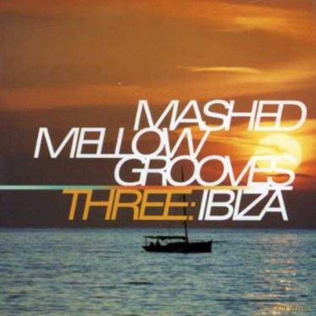 Mashed Mellow Grooves [2CD]