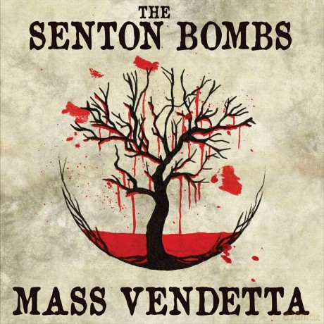 The Senton Bombs: Mass Vendetta [CD]