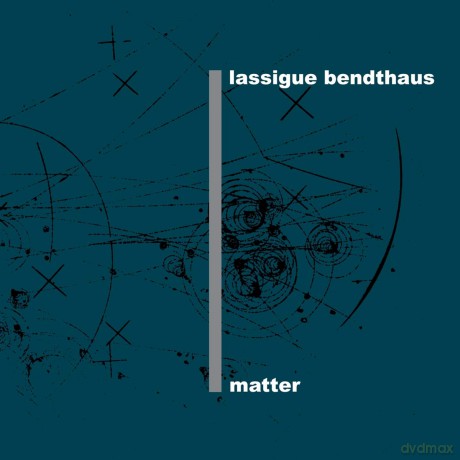 Lassigue Bendthaus: Matter -Ltd- [2CD]