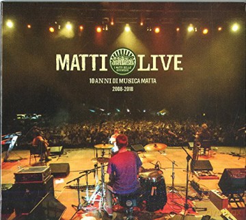 I Matti Delle Giunca: Matti Live 10 Di Musica Matta [2CD]