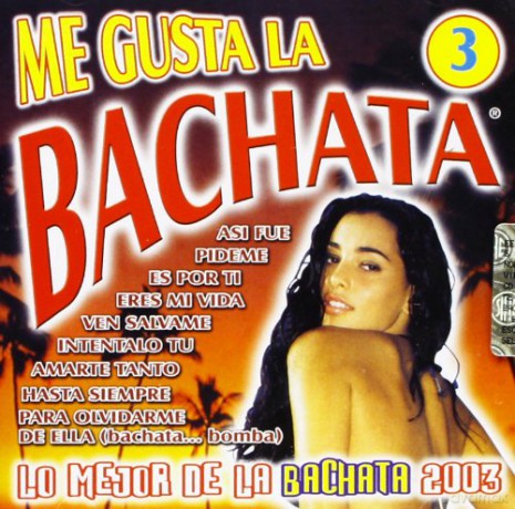 Vari-Me Gusta La Bac: Me Gusta La Bachata 3 [CD]