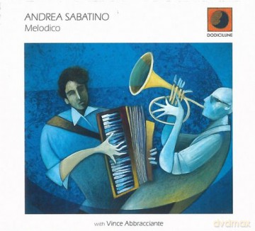 Andrea Sabatino With Vince Abbracciante: Melodico [CD]