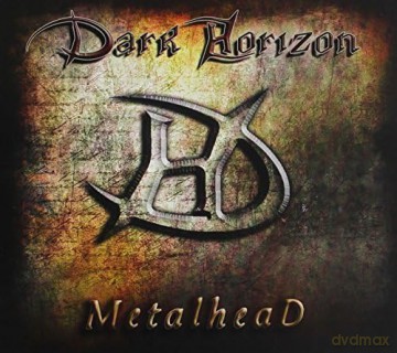 Dark Horizon: Metalhead [CD]