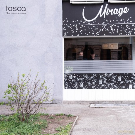 Tosca: Mirage The Osam Remixes [CD]