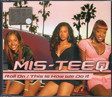 Mis-Teeq - Roll On/This Is How We Do It [CD]