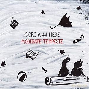 Giorgia Del Mese: Moderate Tempeste [CD]