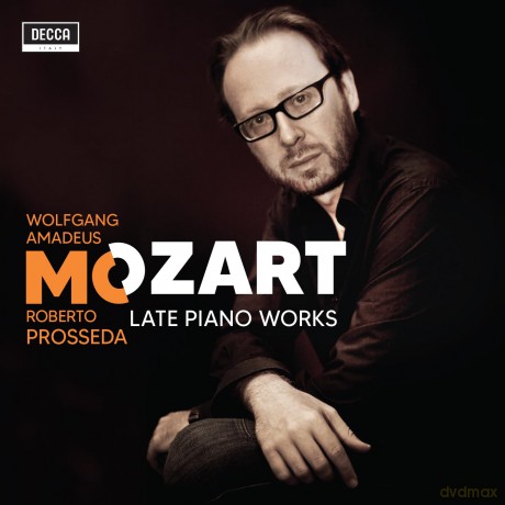 Roberto Prosseda: Mozart: Late Piano Works [CD]