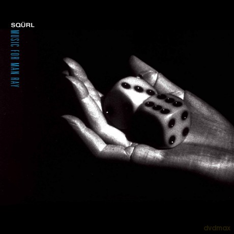Squrl: Music For Man Ray [CD]