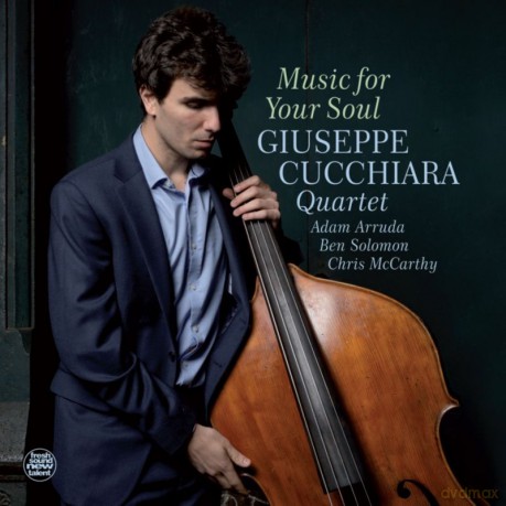 Giuseppe Cucchiara Quartet: Music For Your Soul [CD]