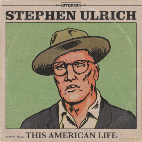 Stephen Ulrich: Music From This American Life [CD]