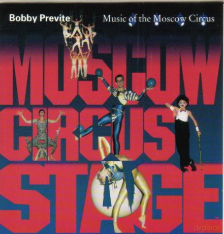 Bobby Previte: Music Of The Moscow Cirucs [CD]