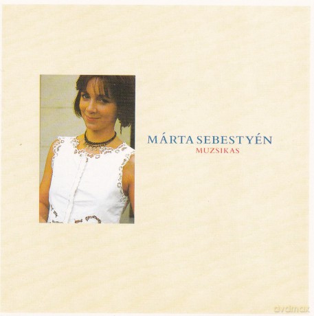 Marta Sebestyen: Muzsikas [CD]