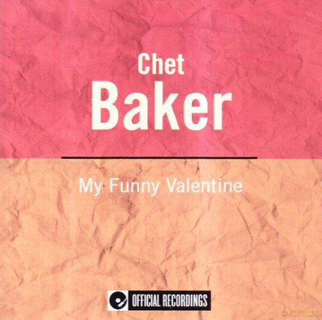 Chet Baker: My Funny Valentine [CD]